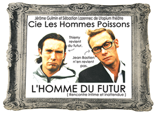 L'homme du futur par la Cie Les Hommes Poissons