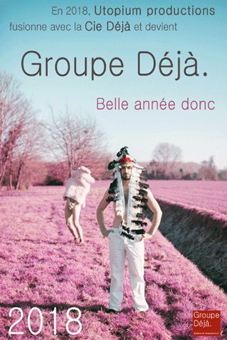 Groupe Deja - Utopium productions change de nom en 2018