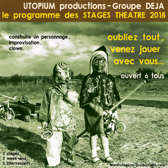 Stage théâtre Utopium Groupe Déjà - Lazennec - Pavlata - Diane Bonnot
